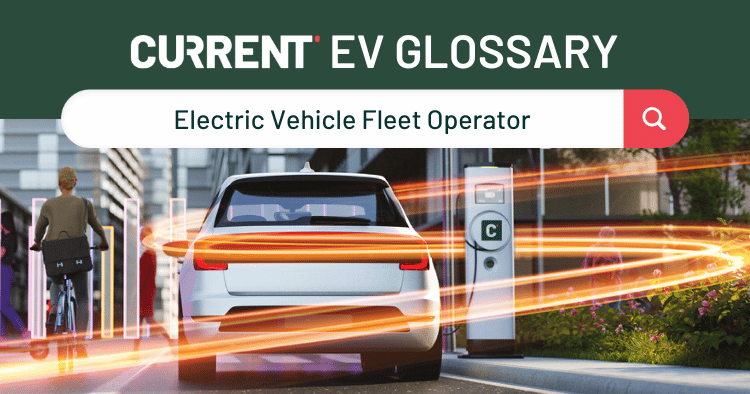 Electric Vehicle Fleet Operator | Current